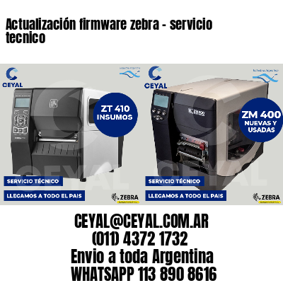 Actualización firmware zebra - servicio tecnico