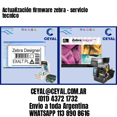 Actualización firmware zebra – servicio tecnico