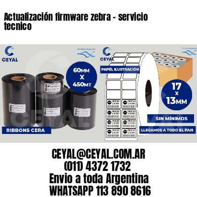 Actualización firmware zebra - servicio tecnico