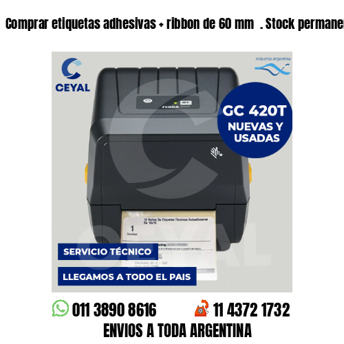 Comprar etiquetas adhesivas   ribbon de 60 mm  . Stock permanente