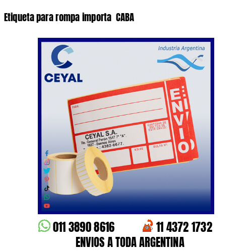 Etiqueta para rompa importa  CABA