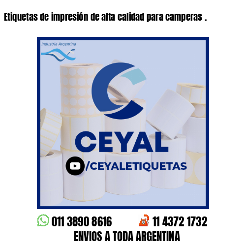 Etiquetas de impresión de alta calidad para camperas .