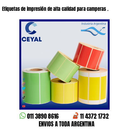 Etiquetas de impresión de alta calidad para camperas .