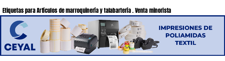 Etiquetas para Artículos de marroquinería y talabartería . Venta minorista