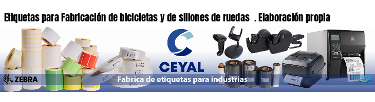 Etiquetas para Fabricación de bicicletas y de sillones de ruedas  . Elaboración propia