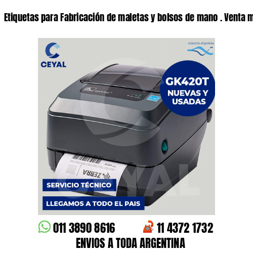 Etiquetas para Fabricación de maletas y bolsos de mano . Venta minorista