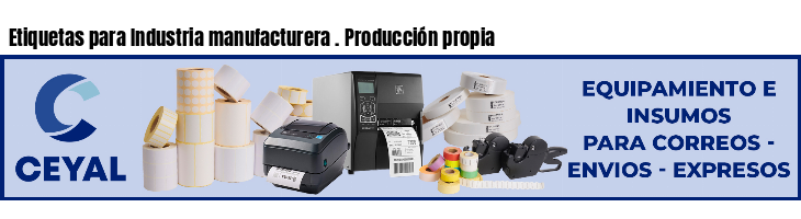 Etiquetas para Industria manufacturera . Producción propia