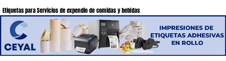 Etiquetas para Servicios de expendio de comidas y bebidas