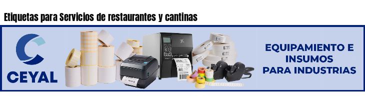 Etiquetas para Servicios de restaurantes y cantinas