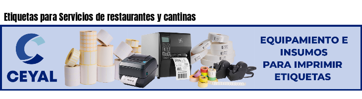 Etiquetas para Servicios de restaurantes y cantinas