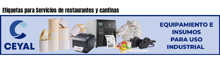 Etiquetas para Servicios de restaurantes y cantinas