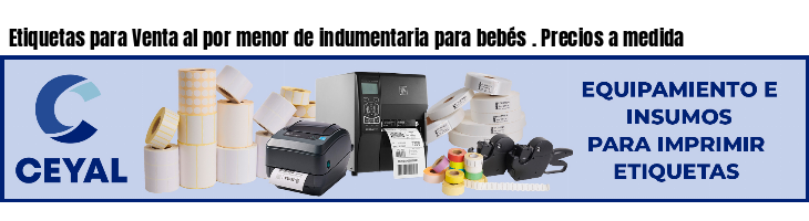 Etiquetas para Venta al por menor de indumentaria para bebés . Precios a medida