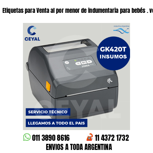 Etiquetas para Venta al por menor de indumentaria para bebés . venta mayorista