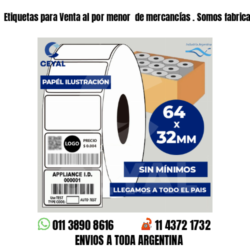 Etiquetas para Venta al por menor  de mercancías . Somos fabricantes