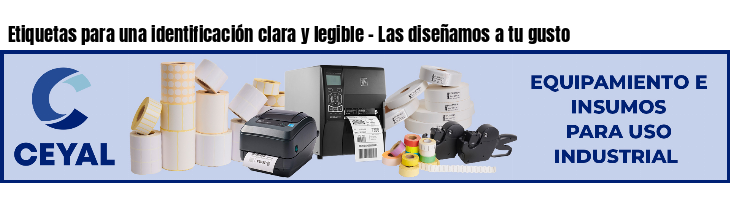 Etiquetas para una identificación clara y legible - Las diseñamos a tu gusto
