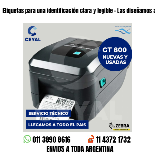 Etiquetas para una identificación clara y legible – Las diseñamos a tu gusto