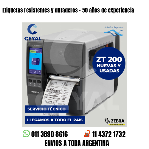 Etiquetas resistentes y duraderos – 50 años de experiencia