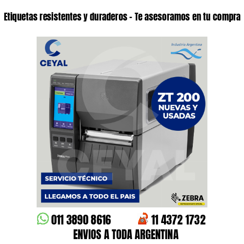 Etiquetas resistentes y duraderos – Te asesoramos en tu compra