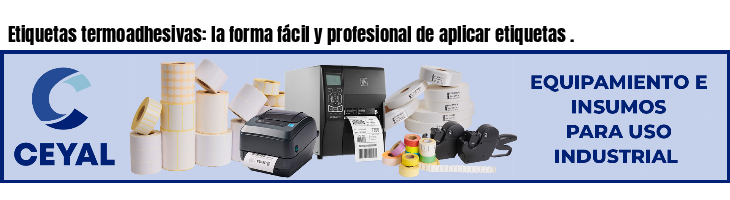 Etiquetas termoadhesivas: la forma fácil y profesional de aplicar etiquetas .