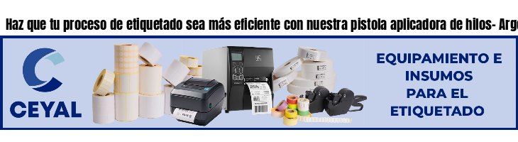 Haz que tu proceso de etiquetado sea más eficiente con nuestra pistola aplicadora de hilos- Argentina