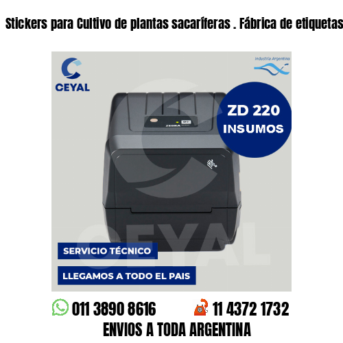 Stickers para Cultivo de plantas sacaríferas . Fábrica de etiquetas