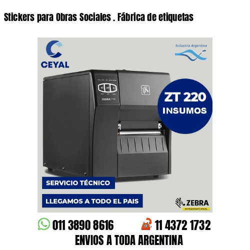Stickers para Obras Sociales . Fábrica de etiquetas