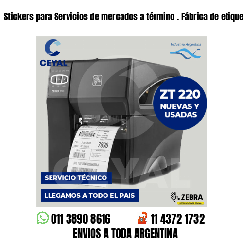 Stickers para Servicios de mercados a término . Fábrica de etiquetas