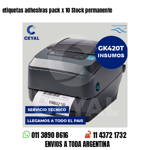 etiquetas adhesivas pack x 10 Stock permanente