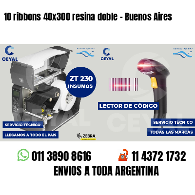 10 ribbons 40x300 resina doble - Buenos Aires