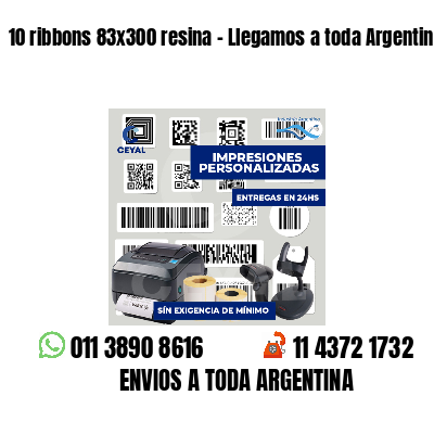 10 ribbons 83x300 resina - Llegamos a toda Argentina