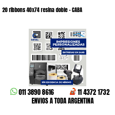 20 ribbons 40x74 resina doble - CABA