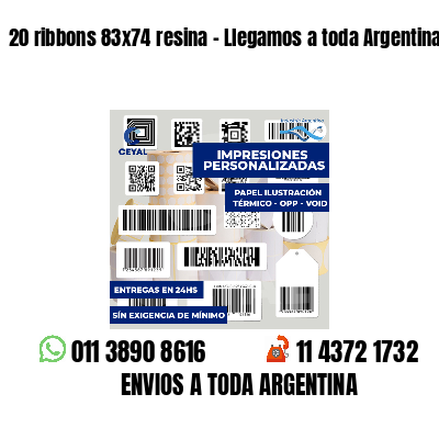 20 ribbons 83x74 resina - Llegamos a toda Argentina