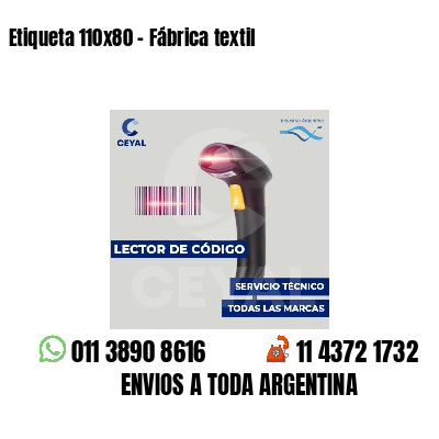 Etiqueta 110x80 - Fábrica textil