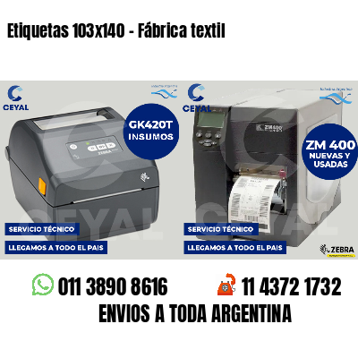Etiquetas 103x140 - Fábrica textil