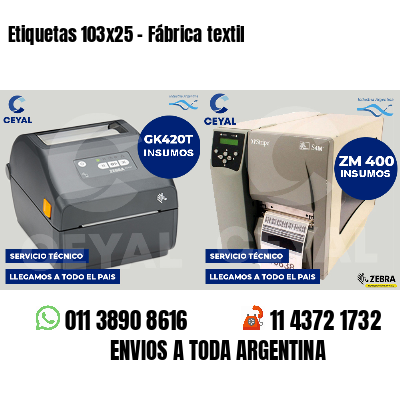 Etiquetas 103x25 - Fábrica textil