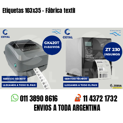 Etiquetas 103x35 - Fábrica textil