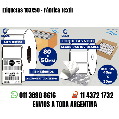 Etiquetas 103x50 - Fábrica textil