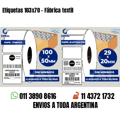 Etiquetas 103x70 - Fábrica textil