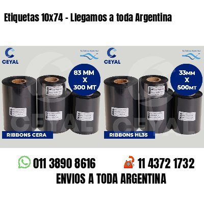 Etiquetas 10x74 - Llegamos a toda Argentina