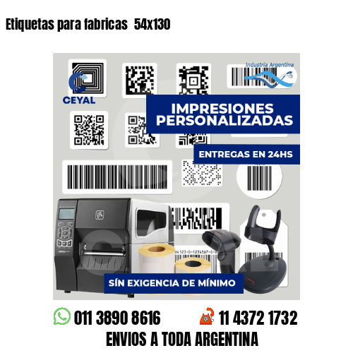 Etiquetas para fabricas  54x130