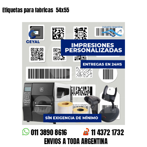 Etiquetas para fabricas  54x55