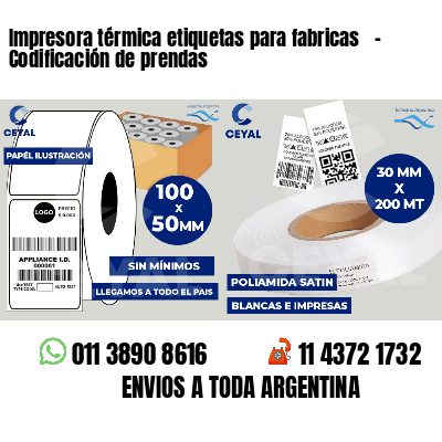 Impresora térmica etiquetas para fabricas   - Codificación de prendas