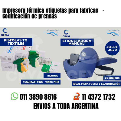 Impresora térmica etiquetas para fabricas   - Codificación de prendas