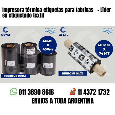 Impresora térmica etiquetas para fabricas   - Líder en etiquetado textil