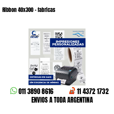 Ribbon 40x300 - fabricas