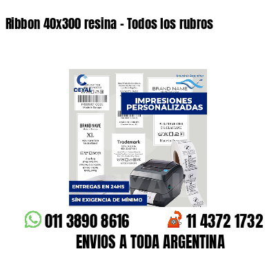 Ribbon 40x300 resina - Todos los rubros
