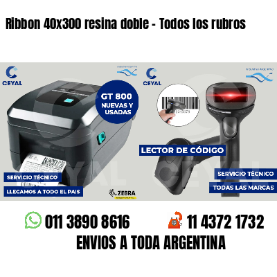 Ribbon 40x300 resina doble - Todos los rubros