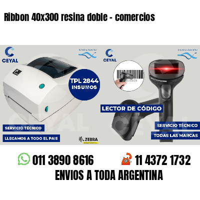 Ribbon 40x300 resina doble - comercios