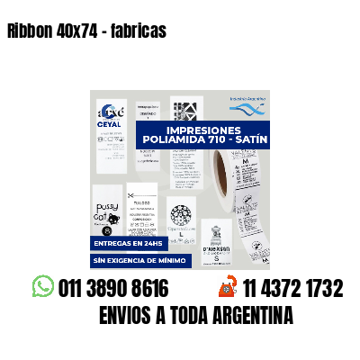 Ribbon 40x74 - fabricas