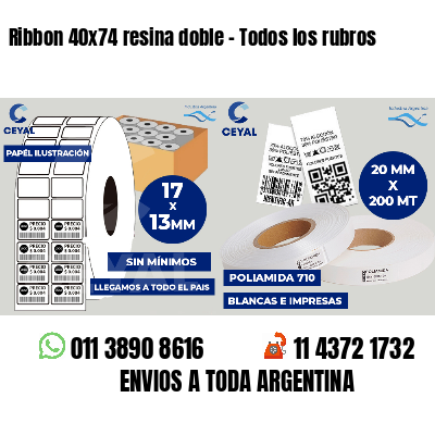 Ribbon 40x74 resina doble - Todos los rubros